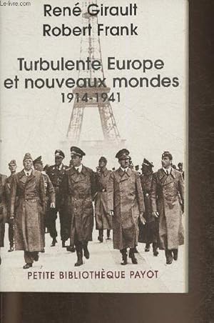 Bild des Verkufers fr Turbulente Europe et nouveaux mondes 1914-1941 zum Verkauf von Le-Livre