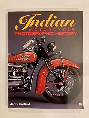 Bild des Verkufers fr Indian Motorcycle Photographic History zum Verkauf von Antique Finds