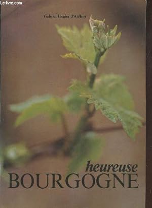 Imagen del vendedor de Heureuse Bourgogne a la venta por Le-Livre