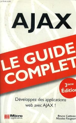 Image du vendeur pour Ajax, le guide complet, 3me dition mis en vente par Le-Livre