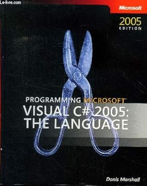 Bild des Verkufers fr Programming Microsoft Visual C# 2005 : The language zum Verkauf von Le-Livre