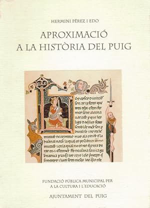 Bild des Verkufers fr APROXIMACIO A LA HISTORIA DEL PUIG zum Verkauf von Asilo del libro