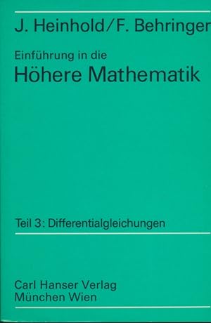 Imagen del vendedor de Einfhrung in die Hhere Mathematik, Teil 3: Differentialgleichungen. a la venta por Antiquariat Bernhardt