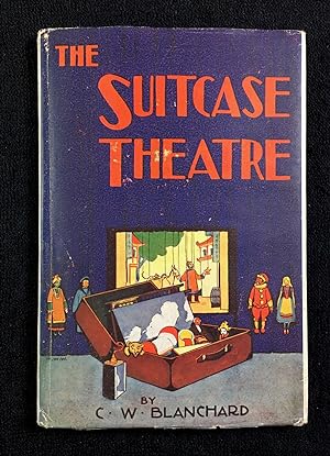 The Suitcase Theatre, with three plays for puppets.