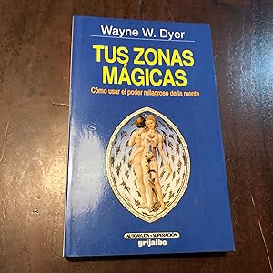 Seller image for Tus zonas mgicas for sale by Kavka Libros