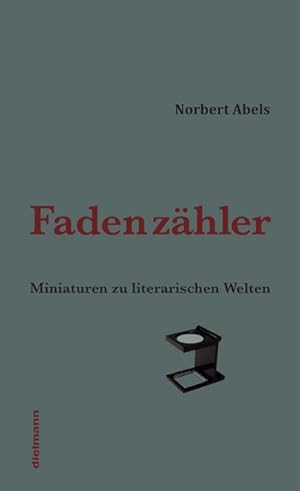 Bild des Verkufers fr Fadenzhler : Miniaturen zur Weltliteratur zum Verkauf von AHA-BUCH GmbH