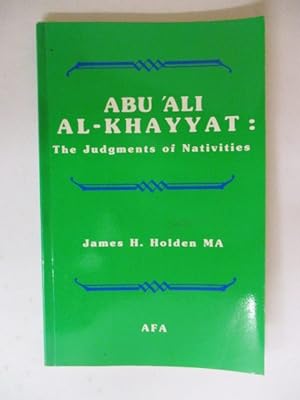 Immagine del venditore per Abu 'Ali Al-Khayyat the Judgments of Nativities venduto da GREENSLEEVES BOOKS