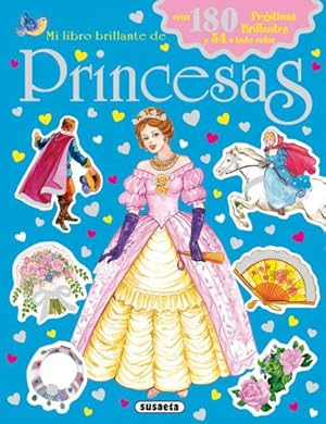 Mi libro brillante de Princesas. Con 180 pegatinas brillantes y a todo color. Edad: 3+.