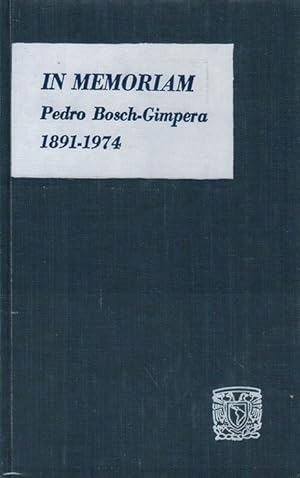 Bild des Verkufers fr In Memoriam Pedro Bosch-Gimpera. 1891-1974. zum Verkauf von La Librera, Iberoamerikan. Buchhandlung