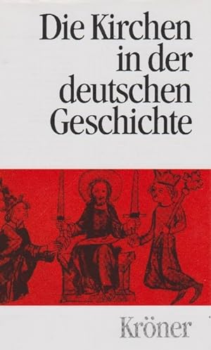 Immagine del venditore per Kirchen in der deutschen Geschichte, Die. venduto da La Librera, Iberoamerikan. Buchhandlung
