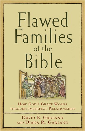 Seller image for Flawed Families of the Bible: How God's Grace Works through Imperfect Relationships for sale by ChristianBookbag / Beans Books, Inc.