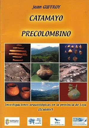 Immagine del venditore per Catamayo precolombino. Investigaciones arqueolgicas en la provincia de Loja (Ecuador). venduto da La Librera, Iberoamerikan. Buchhandlung