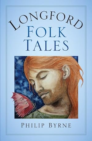 Imagen del vendedor de Longford Folk Tales a la venta por GreatBookPrices