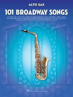 Seller image for 101 Broadway Songs for Alto Sax (Paperback) for sale by Grand Eagle Retail