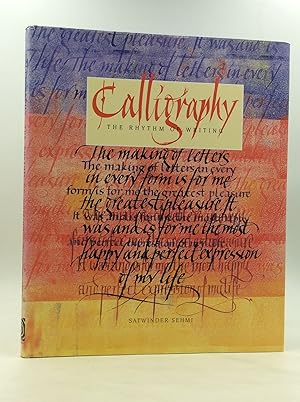 Seller image for CALLIGRAPHY: The Rhythm of Writing for sale by Kubik Fine Books Ltd., ABAA