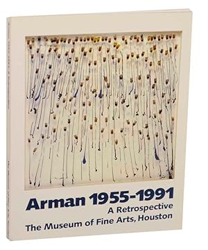 Seller image for Arman 1955-1991 A Retrospective for sale by Jeff Hirsch Books, ABAA