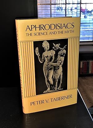 Seller image for Aphrodisiacs - The Science & the Myth for sale by Forgotten Lore