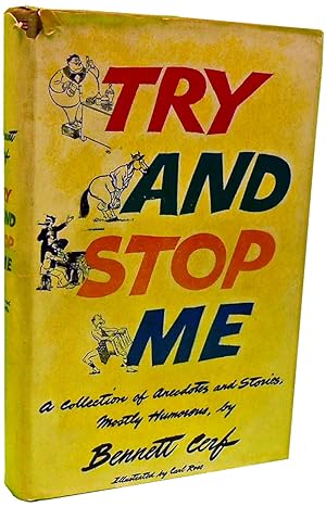 Try and Stop Me: A Collection of Anecdotes and Stories, Mostly Humorous