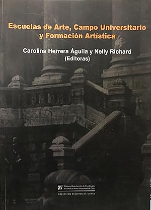 Imagen del vendedor de Escuelas de Arte, Campo Universitario y Formacin Artstica a la venta por Librera Monte Sarmiento