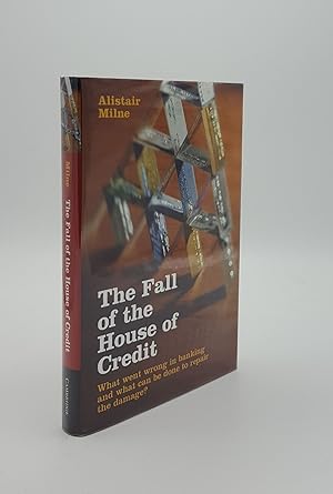 Image du vendeur pour THE FALL OF THE HOUSE OF CREDIT What Went Wrong in Banking and What Cane be Done to Repair the Damage mis en vente par Rothwell & Dunworth (ABA, ILAB)