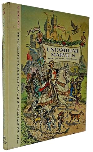 Seller image for The Golden Treasury of Children's Literature, Volume 6: Unfamiliar Marvels for sale by Denali Bay