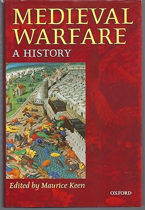 Bild des Verkufers fr Medieval Warfare: A History zum Verkauf von Brenner's Collectable Books ABAA, IOBA