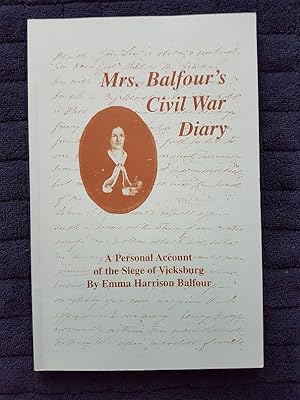 Seller image for Mrs. Balfour's Civil War Diary : A Personal Account of the Siege of Vicksburg for sale by masted books