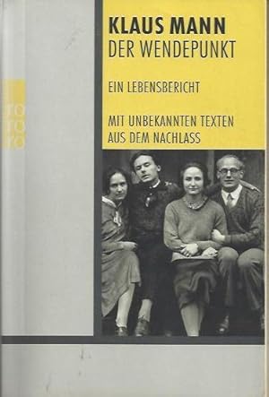 Bild des Verkufers fr Der Wendepunkt : ein Lebensbericht. Mit Textvarianten und Entwrfen im Anh. zum Verkauf von bcher-stapel