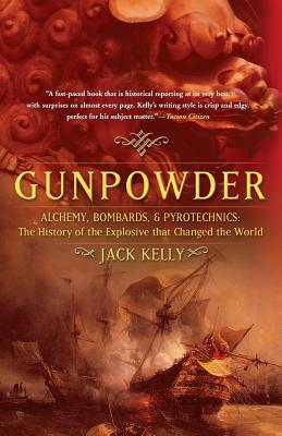 Seller image for Gunpowder: Alchemy, Bombards, and Pyrotechnics: The History of the Explosive That Changed the World (Paperback or Softback) for sale by BargainBookStores