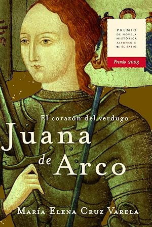 Seller image for Juana De Arco: El Corazn Del Verdugo (Spanish Edition) for sale by Von Kickblanc