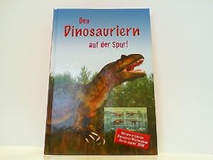 Den Dinosauriern auf der Spur!