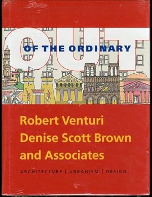 Out of the Ordinary: Architecture, Urbanism, Design