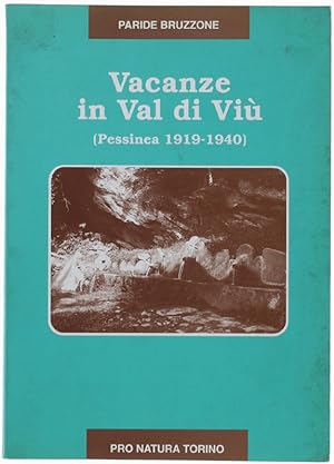 VACANZE IN VAL DI VIU' (Pessinea 1919-1940):