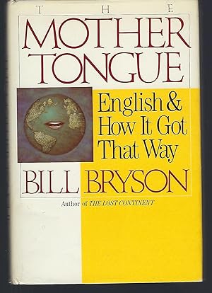 Seller image for The Mother Tongue - English & How It Got That Way for sale by Turn-The-Page Books