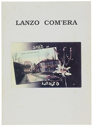 LANZO COM'ERA. Mostra di cartoline d'epoca.: