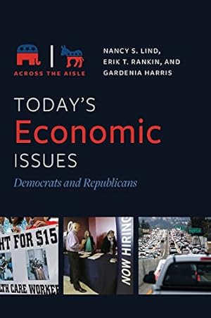 Image du vendeur pour Today's Economic Issues: Democrats and Republicans (Across the Aisle) [Hardcover ] mis en vente par booksXpress