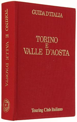 TORINO E VALLE D'AOSTA. Guida d'Italia. Nona edizione.: