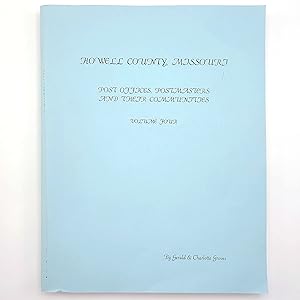 Imagen del vendedor de Howell County, Missouri: Post Offices, Postmasters, and Their Communities (Volume Four) a la venta por Boyd Used & Rare Books