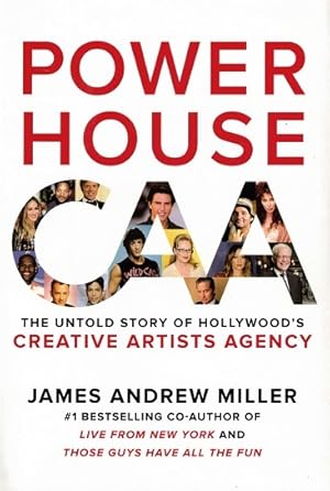 Image du vendeur pour Powerhouse: The Untold Story of Hollywood's Creative Artists Agency mis en vente par LEFT COAST BOOKS