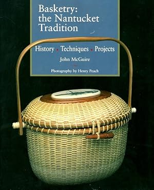 Basketry: The Nantucket Tradition: History, Techniques, Projects