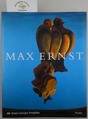 Seller image for Max Ernst : Rtrospective Muse Nationale d'Art Moderne, Centre Georges Pompidou, Paris (28. Novembre 1991 - 27. Janvier 1992)]. hrsg. und mit einer Einf. von Werner Spies. Mit Beitr. von Karin v. Maur . [bers. d. Beitr. von Sarah Wilson aus dem Engl.: Bram Opstelten und Magda Moses] for sale by Chiemgauer Internet Antiquariat GbR