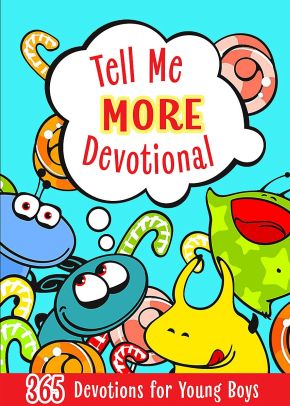 Seller image for Tell Me More Devotional: 365 Devotions for Young Boys for sale by ChristianBookbag / Beans Books, Inc.