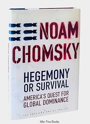 Seller image for Hegemony or Survival: America's Quest for Global Dominance for sale by Idler Fine Books