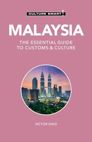 Image du vendeur pour Culture Smart! Malaysia : The Essential Guide to Customs & Culture mis en vente par GreatBookPrices