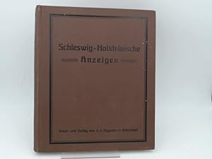 Schleswig-Holsteinische Anzeigen für das Jahr 1918. Neue Folge. 82. Jahrgang. Vollständig in 24 H...
