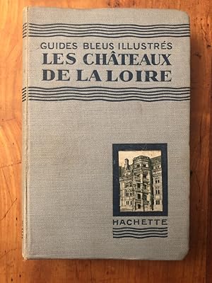 Bild des Verkufers fr Guide bleu Les chteaux de la loire, Orlanais - Blsois - Touraine - Anjou zum Verkauf von Librairie des Possibles