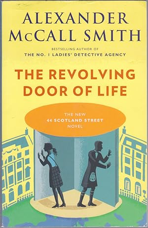 Imagen del vendedor de The Revolving Door of Life (44 Scotland Street, 10) a la venta por Books of the World
