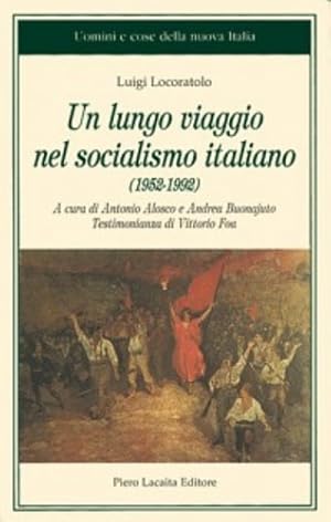 Bild des Verkufers fr Un lungo viaggio nel socialismo italiano 1952-1992. zum Verkauf von FIRENZELIBRI SRL