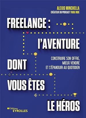 freelance : l'aventure dont vous êtes le héros