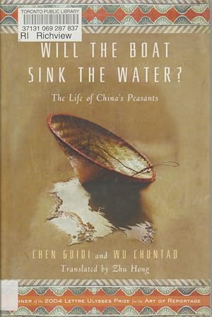 Bild des Verkufers fr Will the Boat Sink the Water. The Life of China's Peasants. zum Verkauf von Asia Bookroom ANZAAB/ILAB